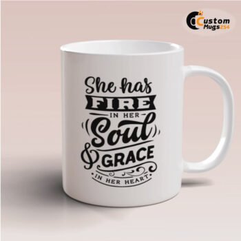 Fire in Her Soul Quote Mug