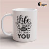 Life quote mug