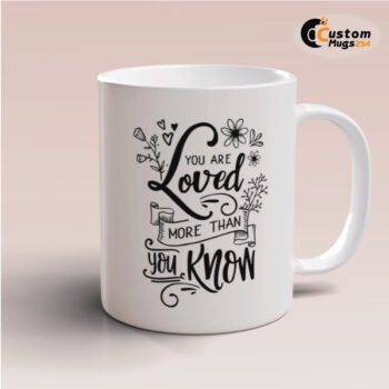 You Are Loved Quote Mug