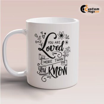 You Are Loved Quote Mug