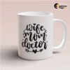 Wife mom Doctor mug