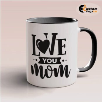 Gift For Mom Mug